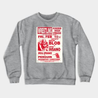 The Revolting Blob Wrestling Poster Crewneck Sweatshirt